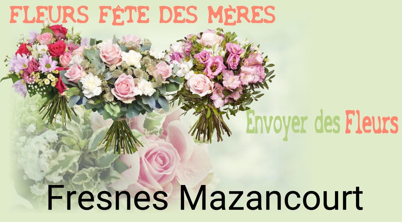 Bouquet de Fête des Mères livré à Fresnes-Mazancourt